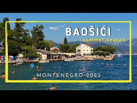 Baošići, Herceg Novi, Montenegro. Summer 2023.