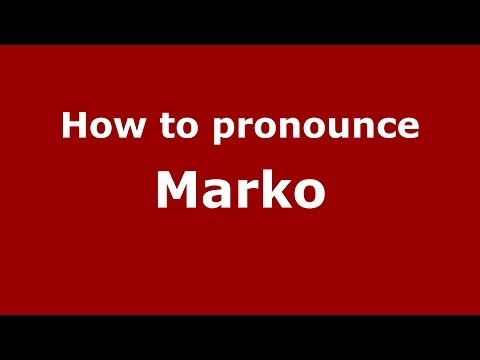 How to pronounce Marko (Italian/Italy)  - PronounceNames.com