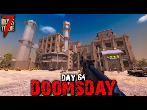 7 Days to Die: Doomsday - Day 64 | 7 Days to Die (Alpha 18 Gameplay)