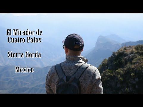 Hiking El Mirador | Cuatro Palos National Park | Sierra Gorda | Queretaro | Subtitles | Mexico