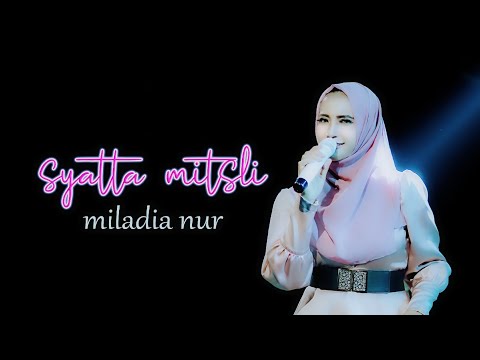 SYATTA MITSLI - MILADIA NUR  (OFFICIAL MUSIC VIDEO)
