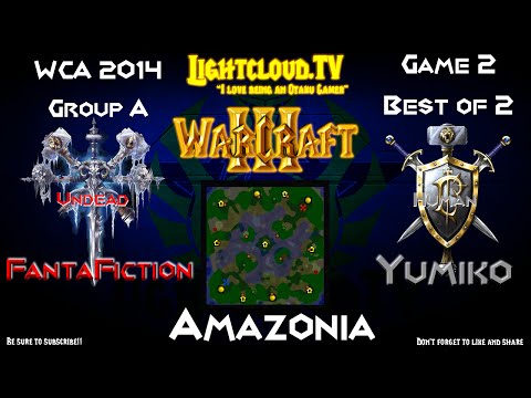 Fantafiction (UD) VS Yumiko (HU) - WC3 G2 - WCA Group A