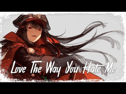 Nightcore - Love The Way You Hate Me