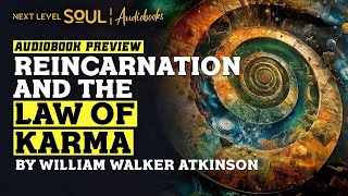 Reincarnation and the Law of Karma — A Spiritual Audiobook | Next Level Soul TV