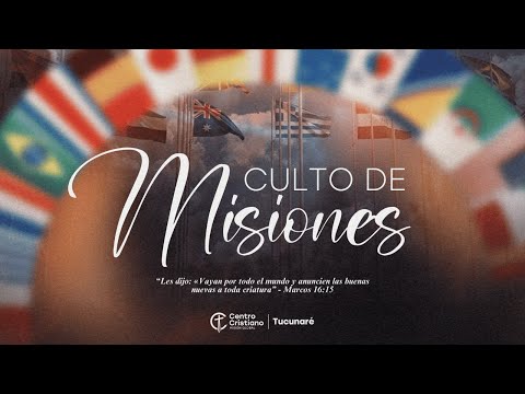 CULTO DE MISIONES | CRUZADA DE FE Y ESPERANZA