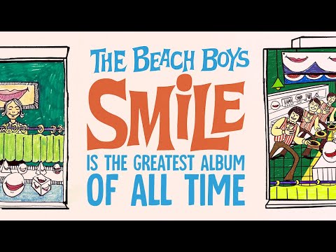 The Beach Boys "SMiLE" Is The Greatest Album Of All Time