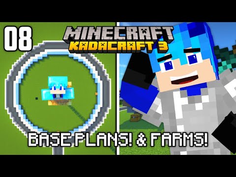 KadaCraft III #08 : Base Plans! & Farms! (Minecraft SMP)
