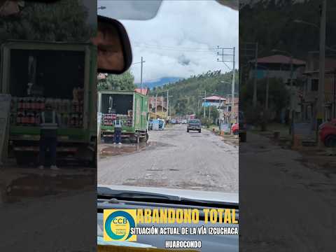 Abandono total. Cusco sin autoridades. Esta es la situación actual de la vía Izcuchaca-Huarocondo