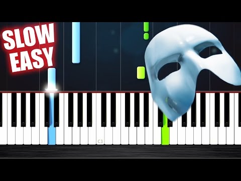 The Phantom Of The Opera Theme - SLOW EASY Piano Tutorial by PlutaX The Phantom Of The Opera Theme - SLOW EASY Piano Tutorial by PlutaX
