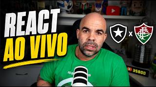 🔴REACT AO VIVO - BOTAFOGO X FLUMINENSE - 22ª RODADA BRASILEIRÃO 2026