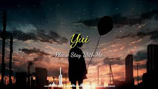 Download lagu Yui - Please Stay With Me Lyrics (rom / Ina) by noise lyrics mp3