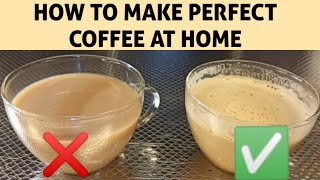 HOW TO MAKE PERFECT COFFEE AT HOME // KIDS FRIENDLY