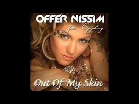 Offer Nissim feat. Epiphony - Out of My Skin (Nikos D Intro Edit)