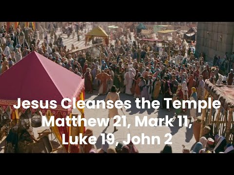 Teaching With The Chosen: Jesus Cleanses the Temple, Matthew 21:12-17, Mark 11:15-18, Luke 19:45-47