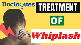 Treatment of Whiplash