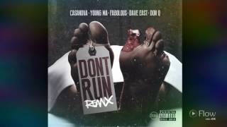 Casanova - Don&#39;t Run (Remix) (feat. Young MA, Fabolous, Dave East &amp; Don Q) [ Fast Version ]