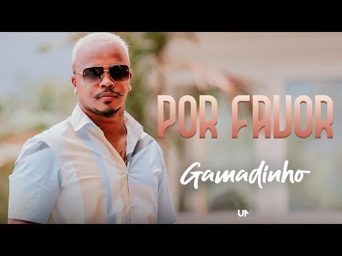 Gamadinho - Por Favor (Clipe Oficial)
