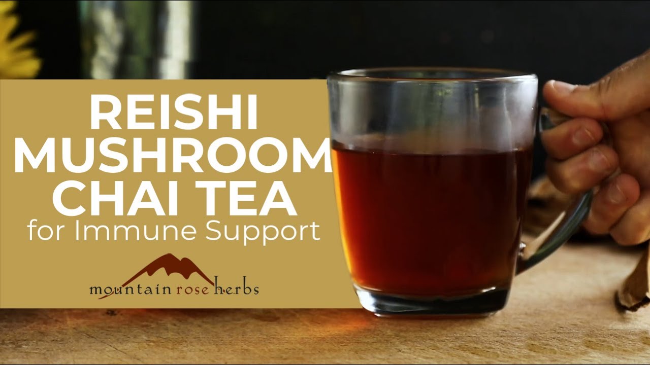 Reishi Mushroom Chai Tea for Immune Support - YouTube