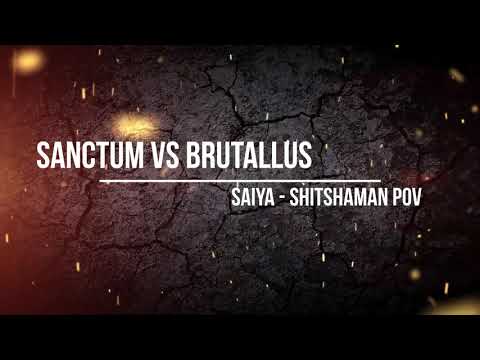 Sanctum vs Brutallus