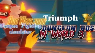 WEAPON FIGHTING SIMULATOR WITH JOHN Dungeon Boss (Roblox)