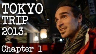 Tokyo Trip 2013 | Chapter 1 | Louis Cole