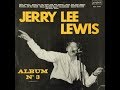 Jerry Lee Lewis - I'm looking over a four leaf clover