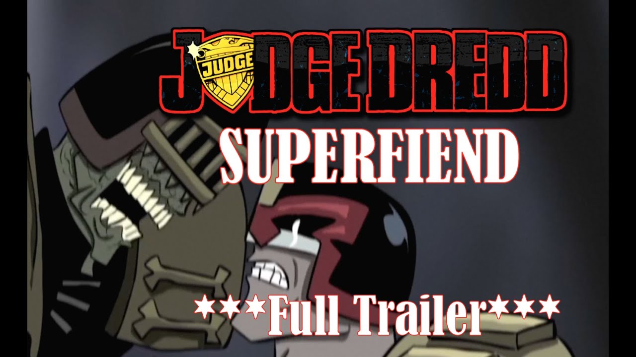 Judge Dredd: Superfiend Full Trailer - YouTube