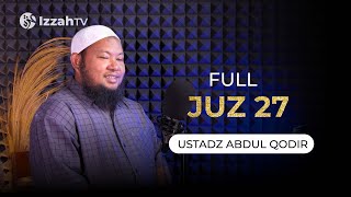 Download lagu Ustadz Abdul Qodir - Juz 27 - Full mp3