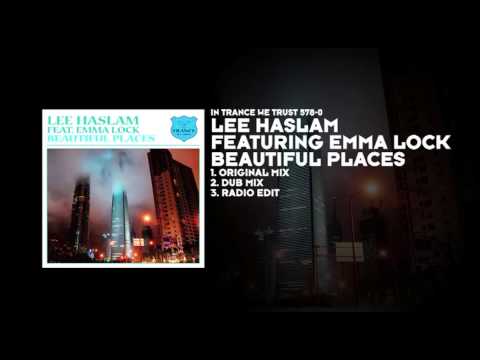 Lee Haslam featuring Emma Lock - Beautiful Places