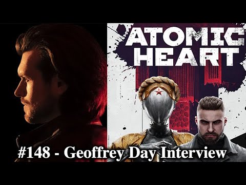 #148 - Geoffrey Day Interview (Atomic Heart, Viscerafest, DOOM, AI, Leadership, Mick Gordon etc.)