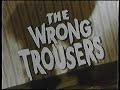 Original VHS Opening Closing Wallace And Gromit The Wrong Trousers UK Retail Tape