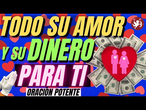 Oración para QUE SOLO ESTE CONMIGO Y ME DE DINERO (PODEROSA)