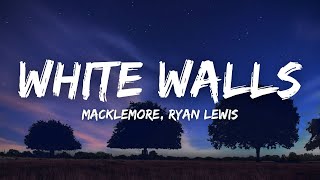 Macklemore, Ryan Lewis - White Walls (Lyrics) I wanna be free (tiktok)