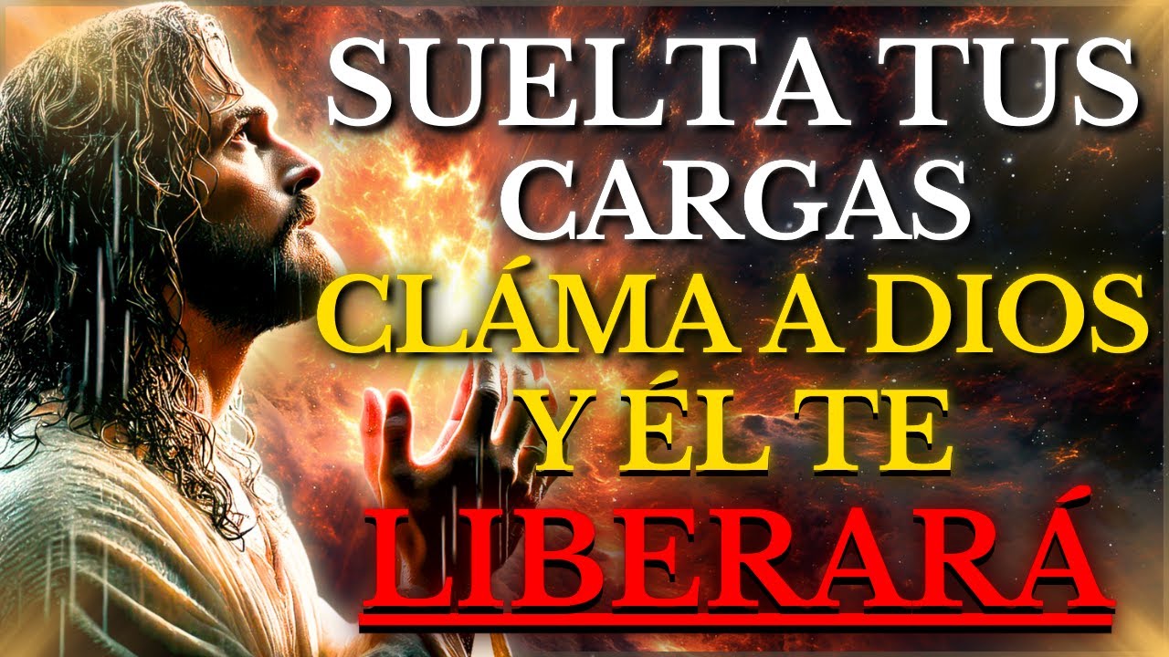 DIOS TE ASEGURA HOY: SUELTAS TUS CARGAS, CLAMA a MÍ y te SOSTENDRÉ, tus LÁGRIMAS no caerán en VANO