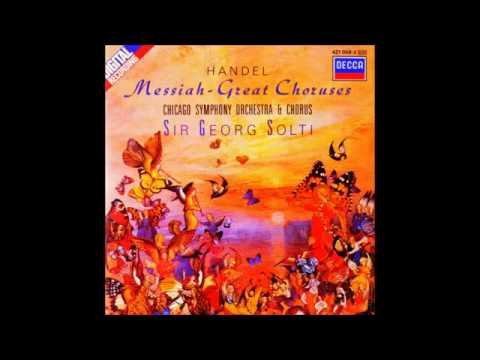 Haendel Messiah --   Great Choruses, Sir Georg Solti