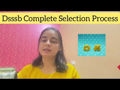 Dsssb 2023 Complete👌💯Selection Process|फॉर्म भरने से जोइनिंग तक#dsssb  #ctet#motivation#prt#tgt#pgt