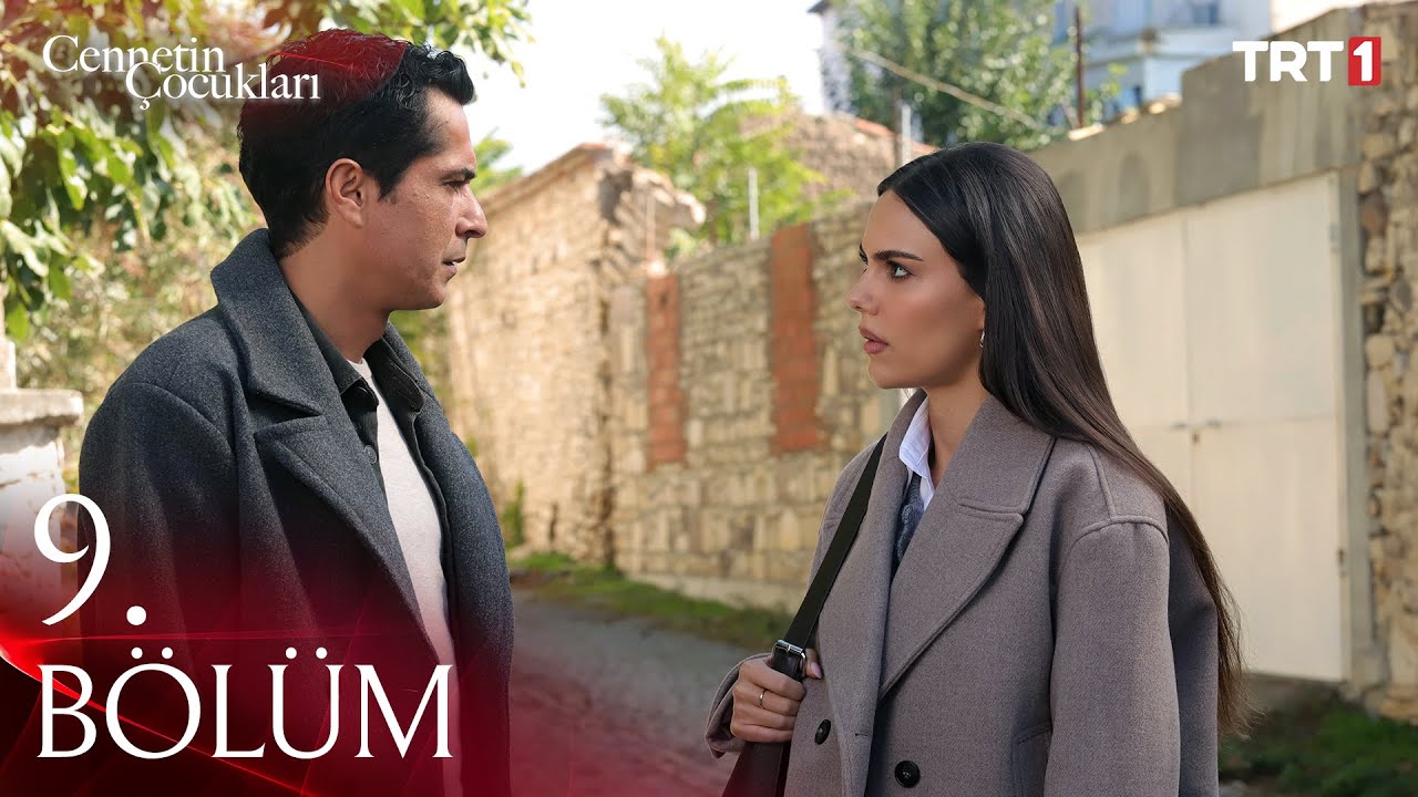 Cennetin Çocukları 9. Bölüm Full İzle