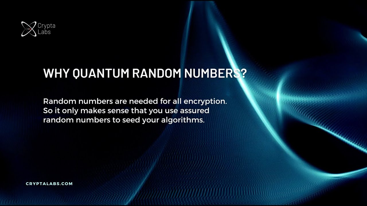 Crypta Labs  - Why QRNG