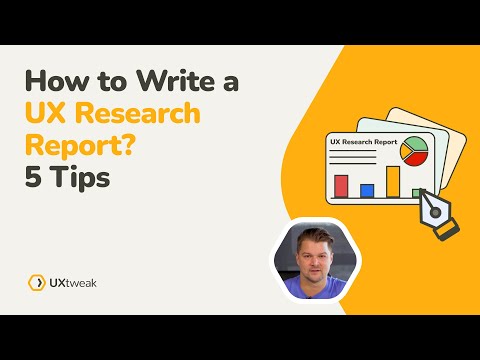 How to Write a UX Research Report? 5 Tips