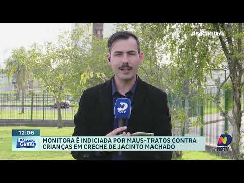 Monitora é indiciada por maus-tratos a crianças em creche de Jacinto Machado