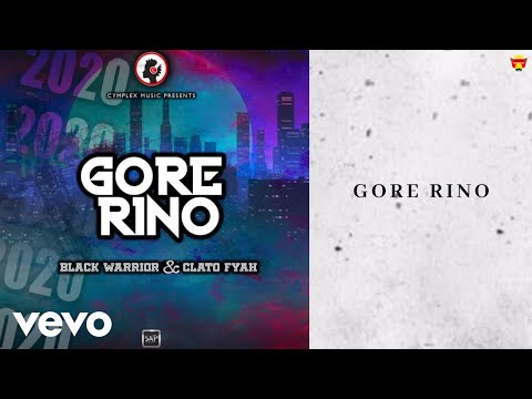 Black Warrior, Clato Fyah - Gore Rino (Official Audio)