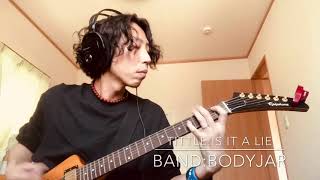 弾いてみた#023 Is it a lie/Bodyjar