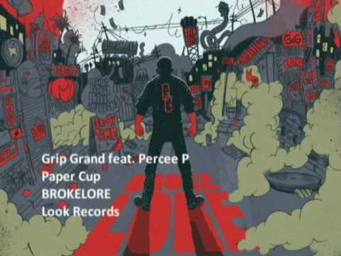 Paper Cup -- Grip Grand featuring Percee P