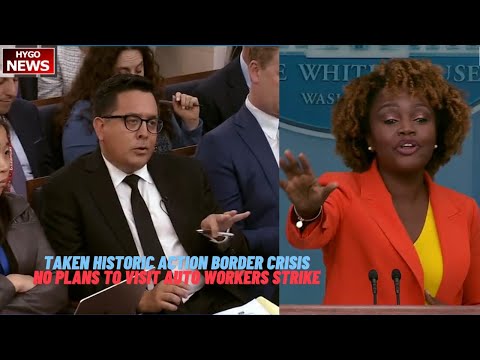 KJP: Biden 'Has Taken Historic Action' Amid Border Crisis; No Plans To Visit Auto Workers Strike