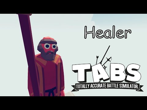 Healer Vs Every Unit Final Destination Simulator Map TABS Totally Accurate Battle Simulator