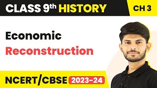 Class 9 History Chapter 3 | Economic Reconstruction - Nazism & The Rise of Hitler 2023-24
