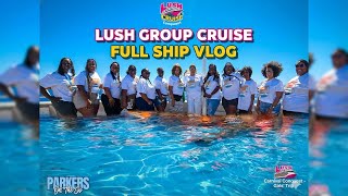LUSH Group Cruise Vlog | First-Ever LUSH Cruise on Carnival Conquest with 16 Ladies