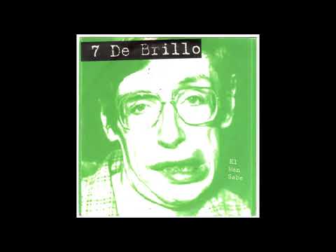 7 de Brillo - El man sabe (full EP)