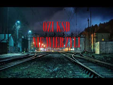 OZI KSD - Nie Wierzyli
