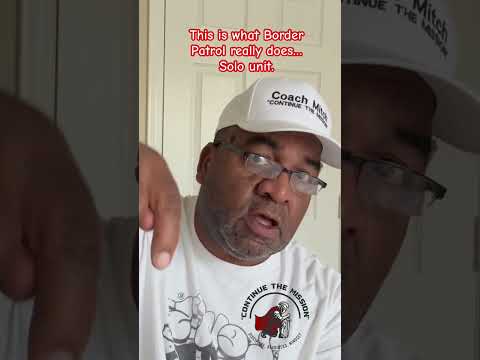 This Is What Border Patrol Really Does